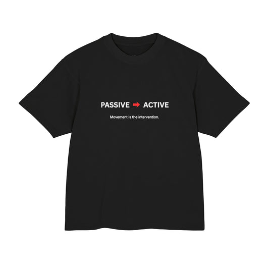 PASSIVE → ACTIVE - Movement as Medicine