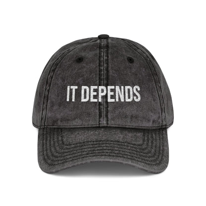 The "It Depends" Cap