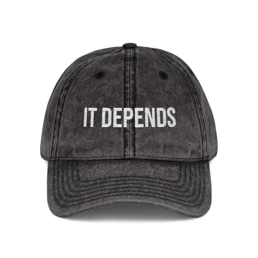 The "It Depends" Cap