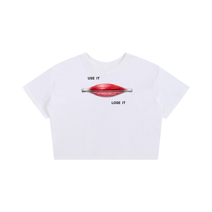 USE IT OR LOSE IT. — Women's Crop Tee