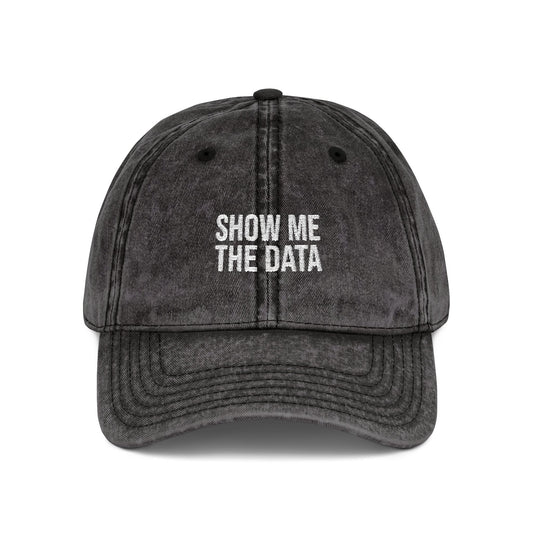 The "Show Me The Data" Cap