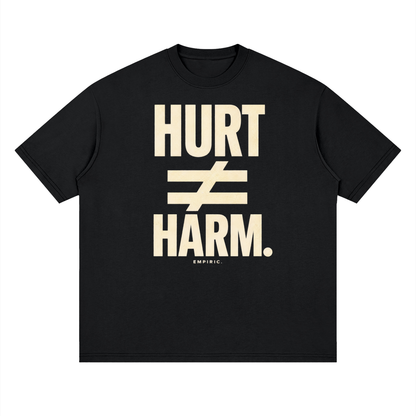 HURT ≠ HARM.
