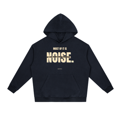Most Of It Is Noise — Essential Heavyweight Hoodie