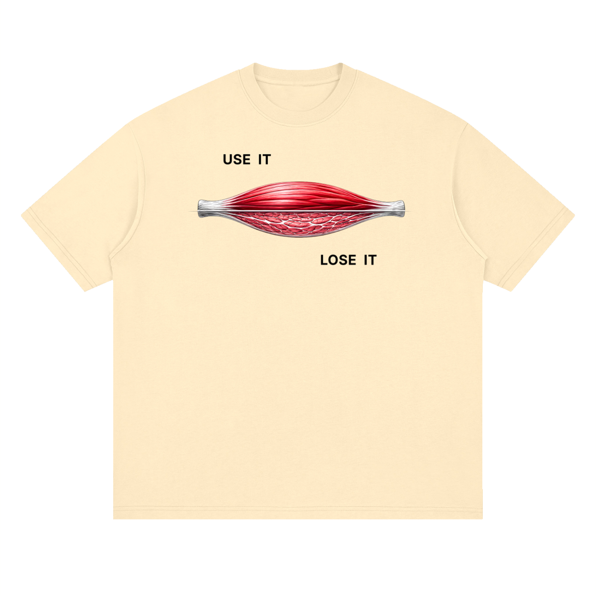 USE IT OR LOSE IT. Tee