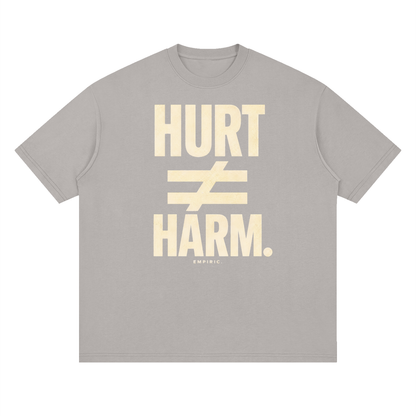 HURT ≠ HARM.