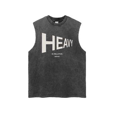 UNISEX Snow Washed Tank - HEAVY IS RELATIVE